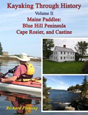 Kayaking through history - volume ii - maine paddles cover image cdn