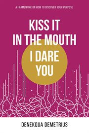Kiss it in the mouth i dare you cover image cdn