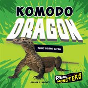 Komodo dragon : toxic lizard titan cover image cdn