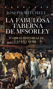 La fabulosa taberna de McSorley y otras historias de Nueva York cover image cdn