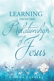 Learning from the relationships of jesus cover image cdn