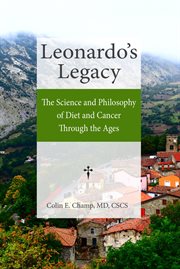 Leonardo's legacy. The Science and Philosophy of Diet and Cancer Through the Ages cover image cdn