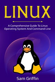 Linux. A Comprehensive Guide to Linux Operating System and Command Line cover image cdn