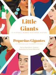 Little giants. 10 Hispanic Women Who Made History cover image cdn