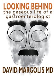 Looking behind. The Gaseous Life of a Gastroenterologist cover image cdn