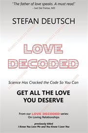 Love decoded. Getting The Love You Deserve - for Relationships cover image cdn