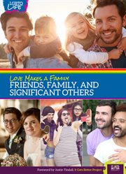 Love makes a family : friends, family, and significant others cover image cdn