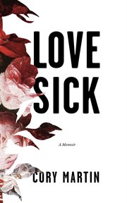 Love sick : a memoir cover image cdn