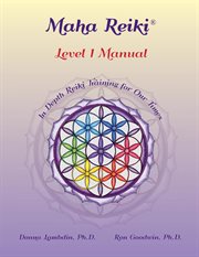 Maha reiki; level 1 manual. Reiki Training Manual cover image cdn