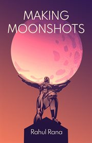 Making moonshots cover image cdn