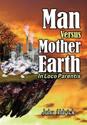Man versus mother earth. In Loco Parentis cover image cdn