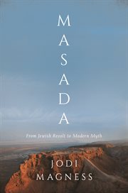 Masada. From Jewish Revolt to Modern Myth cover image cdn