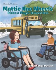 Mattie has wheels rides a special school bus cover image cdn