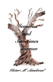 Memories and sometimes sorrow cover image cdn