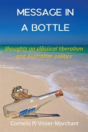 Message in a bottle. Thoughts on Classical Liberalism and Australian Politics cover image cdn