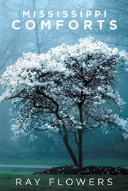 Mississippi Comforts : true stories of redemption and hope cover image cdn