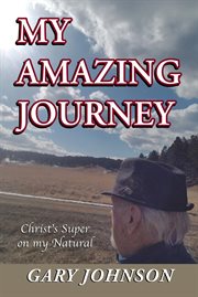 My amazing journey. Christ's Super on my Natural cover image cdn