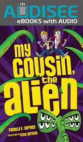 My cousin, the alien. [vol. 1] cover image cdn