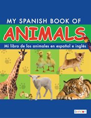 My spanish book of animals/mi libro de los animales en español e inglés cover image cdn