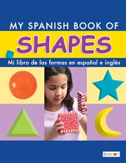 My spanish book of shapes/mi libro de las formas en español e inglés cover image cdn