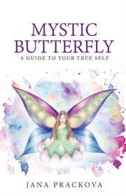 Mystic butterfly. a guide to your true self cover image cdn