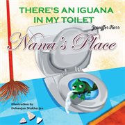Nana's place. There's An Iguana In My Toilet cover image cdn