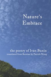 Nature's embrace. The Poetry of Ivan Bunin cover image cdn