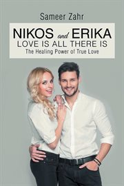 Nikos and erika. The Healing Power of True Love cover image cdn
