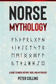 Norse mythology. A Guide to Norse History, Gods and Mythology cover image cdn