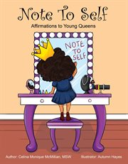 Note to self. Affirmations to Young Queens cover image cdn