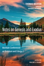 Notes on genesis and exodus. Novitiate Conferences on Scripture and Liturgy 2 cover image cdn
