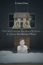 Now you can lay me down to sleep... if i shall die before i wake! cover image cdn