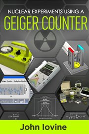 Nuclear experiments using a geiger counter cover image cdn