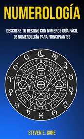 Numerología: descubre tu destino con números (guía fácil de numerología para principiantes) cover image cdn
