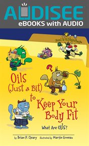 Oils (Just a Bit) to Keep Your Body Fit : What Are Oils? cover image cdn