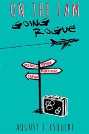 On the lam. Going Rogue cover image cdn