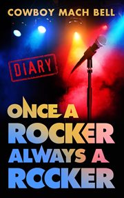 Once a rocker always a rocker. A Diary cover image cdn