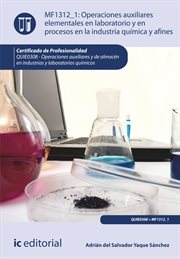 Operaciones auxiliares elementales en laboratorio y en procesos en la industria química y afines (MF1312_1) cover image cdn