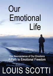 Our emotional life. The Neuroscience of Our Emotions cover image cdn