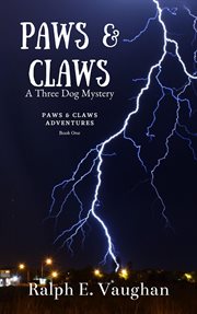 Paws & claws: a three dog mystery cover image cdn
