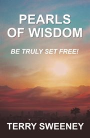 Pearls of wisdom. Be Truly Set Free cover image cdn