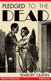 Pledged to the dead. A Jules de Grandin story cover image cdn
