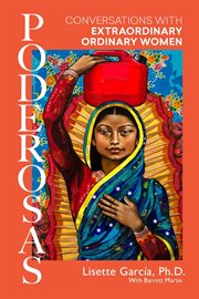 Poderosas : conversations with extraordinary, ordinary women cover image cdn
