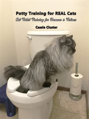 Potty training for real cats. Cat Toilet Training for Humans and Felines cover image cdn