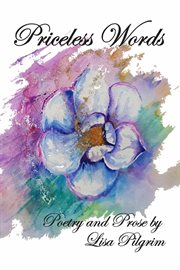 Priceless words. Poetry and Prose by cover image cdn