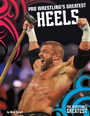 Pro wrestling's greatest heels cover image cdn