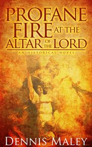 Profane fire at the altar of the Lord cover image cdn