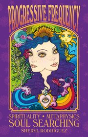 Progressive frequency. Spirituality, Metaphysics, Soul Searching cover image cdn