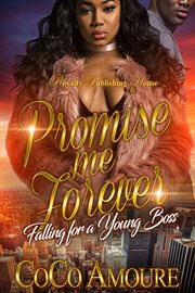 Promise me forever : falling for a young boss cover image cdn