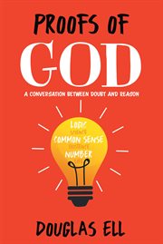Proofs of god. A Conversation between Doubt and Reason cover image cdn